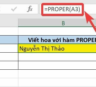 Cách dùng hàm PROPER để viết hoa chữ cái đầu tiên trong Excel