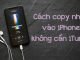 cách copy nhạc vào iPhone không cần iTunes