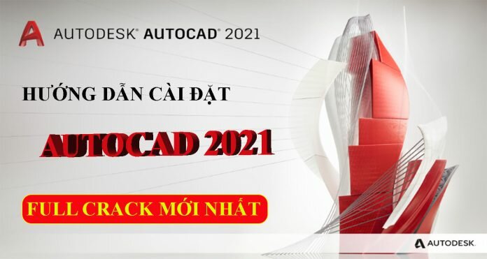 Tải autocad 2021 full crack
